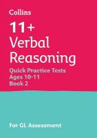 11plus Verbal Reasoning Quick Practice Tests Age 10-11 (Year 6) Book 2: For the 2025 Gl Assessment Tests
