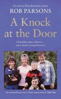Knock at the Door: A Homeless Man, a Lawyer . . . and a Family Changed Forever