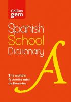 Spanish School Gem Dictionary: Trusted Support for Learning, in a Mini-Format 4th Revised edition