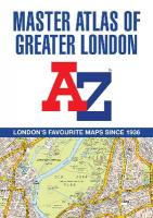 -Z Master Atlas of Greater London: Detailed and Accurate Iconic Street Map of London 19th Revised edition