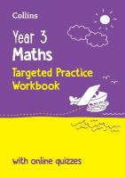 Year 3 Maths Targeted Practice Workbook: Ideal for Use at Home and School 2nd Revised edition