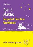 Year 5 Maths Targeted Practice Workbook: Ideal for Use at Home and School 2nd Revised edition