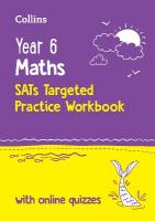 Year 6 Maths KS2 SATs Targeted Practice Workbook: Ideal for Use at Home and School 2nd Revised edition