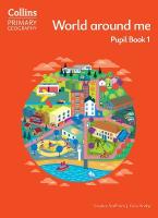 World around me  Pupil Book 1 4th Revised edition