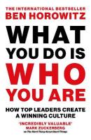 What You Do Is Who You Are: How Top Leaders Create a Winning Culture