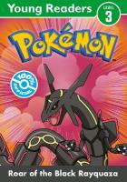 Pokémon Young Readers Level 3: Roar of the Black Rayquaza