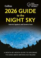 2026 Guide to the Night Sky: A Month-by-Month Guide to Exploring the Skies Above Britain and Ireland