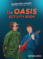 Oasis Activity Book: An Unofficial Lovefest