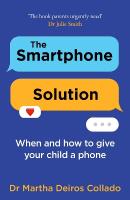 Smartphone Solution: When and How to Give Your Child a Phone