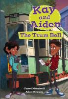 Kay and Aiden  The Tram Bell