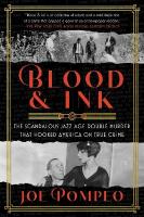Blood & Ink: The Scandalous Jazz Age Double Murder