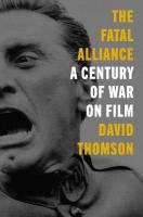 Fatal Alliance: A Century of War on Film