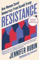 Resistance: How Women Saved Democracy from Donald Trump [ Large Print]