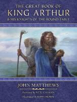 Great Book of King Arthur: And His Knights of the Round Table