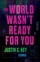 World Wasn't Ready for You: Stories
