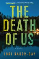 Death Of Us: A Novel