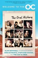 Welcome to the O.C.: The Oral History