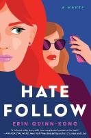 Hate Follow: A Novel