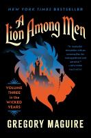 Lion Among Men: Volume Three In The Wicked Years