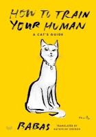 How to Train Your Human: A Cat's Guide