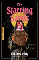 Starving Saints: A Novel