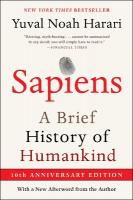 Sapiens [ Tenth Anniversary Edition]: A Brief History of Humankind