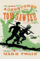 Adventures of Tom Sawyer: A Novel
