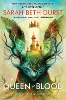 Queen of Blood: Book One of The Queens of Renthia