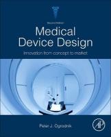 Medical Device Design: Innovation from Concept to Market 2nd edition
