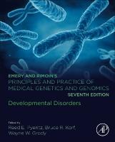 Emery and Rimoins Principles and Practice of Medical Genetics and Genomics: Developmental Disorders 7th edition