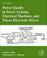 Power Quality in Power Systems, Electrical Machines, and Power-Electronic  Drives 3rd edition