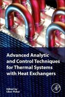 Advanced Analytic and Control Techniques for Thermal Systems with Heat  Exchangers