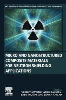 Micro and Nanostructured Composite Materials for Neutron Shielding  Applications