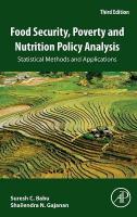 Food Security, Poverty and Nutrition Policy Analysis: Statistical Methods and Applications 3rd edition