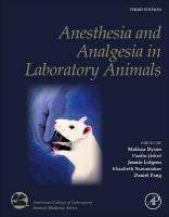 Anesthesia and Analgesia in Laboratory Animals 3rd edition