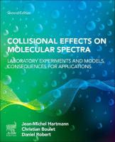 Collisional Effects on Molecular Spectra: Laboratory Experiments and Models, Consequences for Applications 2nd edition