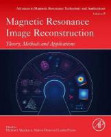 Magnetic Resonance Image Reconstruction: Theory, Methods, and Applications, Volume 7