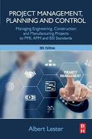 Project Management, Planning and Control: Managing Engineering, Construction and Manufacturing Projects to PMI, APM  and BSI Standards 8th edition
