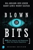 Blown to Bits: Your Life, Liberty, and Happiness After the Digital Explosion 2nd edition