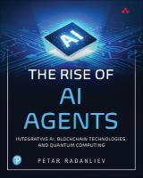 Rise of AI Agents: Integrating AI, Blockchain Technologies, and Quantum Computing