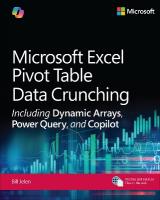 Microsoft Excel Pivot Table Data Crunching Including Dynamic Arrays, Power  Query, and Copilot