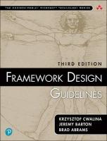 Framework Design Guidelines: Conventions, Idioms, and Patterns for Reusable .NET Libraries 3rd edition