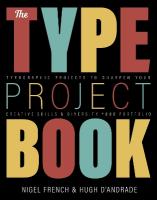 Type Project Book, The: Typographic projects to sharpen your creative skills & diversify your  portfolio