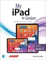 My iPad for Seniors (Covers all iPads running iPadOS 15) 9th edition