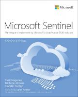 Microsoft Azure Sentinel: Planning and implementing Microsoft's cloud-native SIEM solution 2nd edition