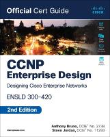 CCNP Enterprise Design ENSLD 300-420 Official Cert Guide 2nd edition