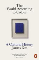 World According to Colour: A Cultural History