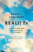 Realityplus: Virtual Worlds and the Problems of Philosophy