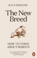 New Breed: How to Think About Robots