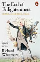 End of Enlightenment: Empire, Commerce, Crisis